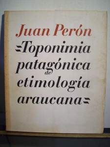 adp-toponimia-patagonica-de-etimologia-araucana-juan-peron-D_NQ_NP_128911-MLA20654020380_042016-F