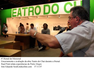 6ª Bienal do Mercosul Encerramento e avaliação da obra Teatro do Chat durante a Bienal. Raul Pont relata experiências de Porto Alegre foto Eduardo Seidl;indicefoto.com 17.11.07